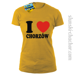 I love Chorzów - koszulka damska - żółty