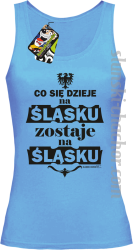 Co się dzieje na Śląsku zostaje na Śląsku - Top damski błękit 