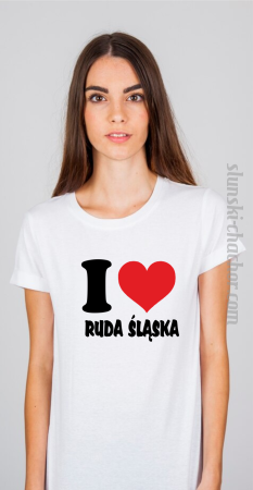 I ♥ Ruda Śląska - koszulka damska