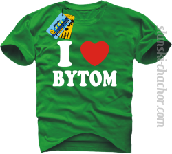 I love Bytom koszulka męska z nadrukiem - green
