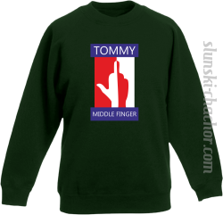 Tommy Middle Finger - Bluza dziecięca STANDARD zieleń