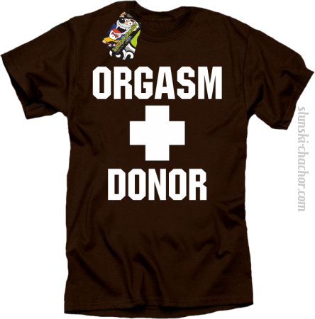 Orgasm Donor - Koszulka męska