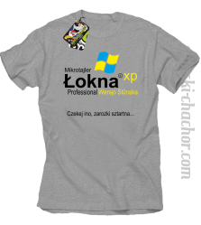 Mikrotajler Łokna XP Professional Slunsko Wersjo - Czekej ino , zarozki sztartna - koszulka męska śląska koszulka