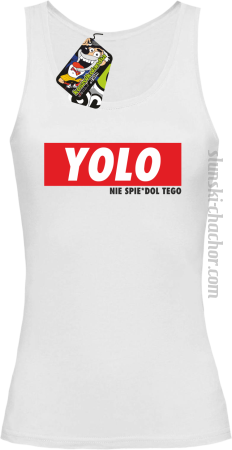 YOLO i nie spie#dol tego - top damski 