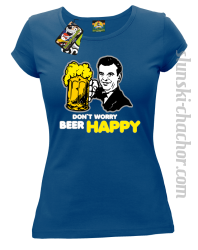 DON'T WORRY BEER HAPPY - Koszulka damska royal