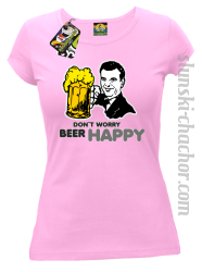 DON'T WORRY BEER HAPPY - Koszulka damska róż