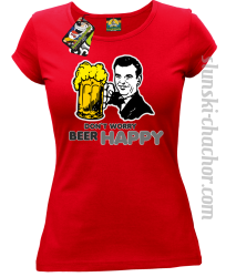 DON'T WORRY BEER HAPPY - Koszulka damska red