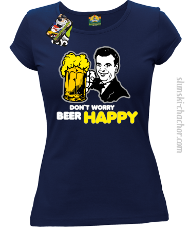 DON'T WORRY BEER HAPPY - Koszulka damska