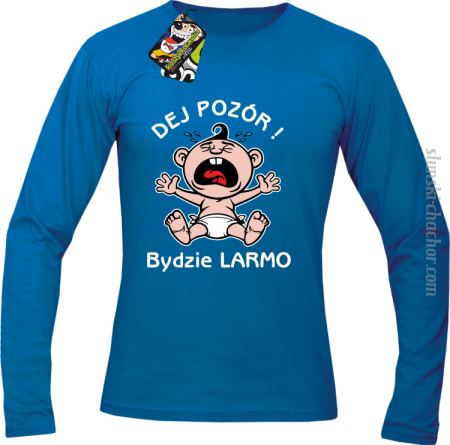 Dej Pozór Bydzie Larmo - Longsleeve męski