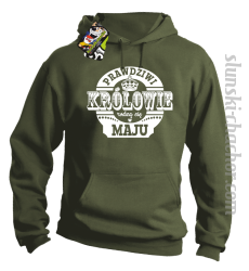 Prawdziwi KRÓLOWIE rodzą się w Maju - Bluza męska z kapturem khaki