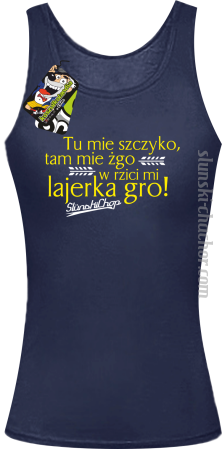 Tu mie szczyko tam mie żgo w rzici mi lajerka gro - Top damski