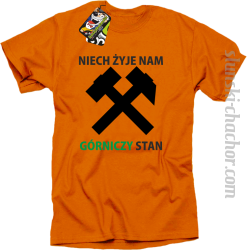 Niech żyje nam górniczy stan - Koszulka męska pomarańcz