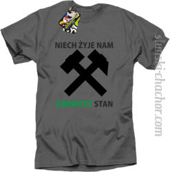 Niech żyje nam górniczy stan - Koszulka męska grafit