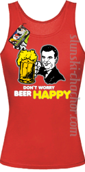 DON'T WORRY BEER HAPPY - Top damski red