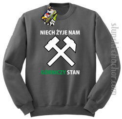 Niech żyje nam górniczy stan - Bluza STANDARD szara